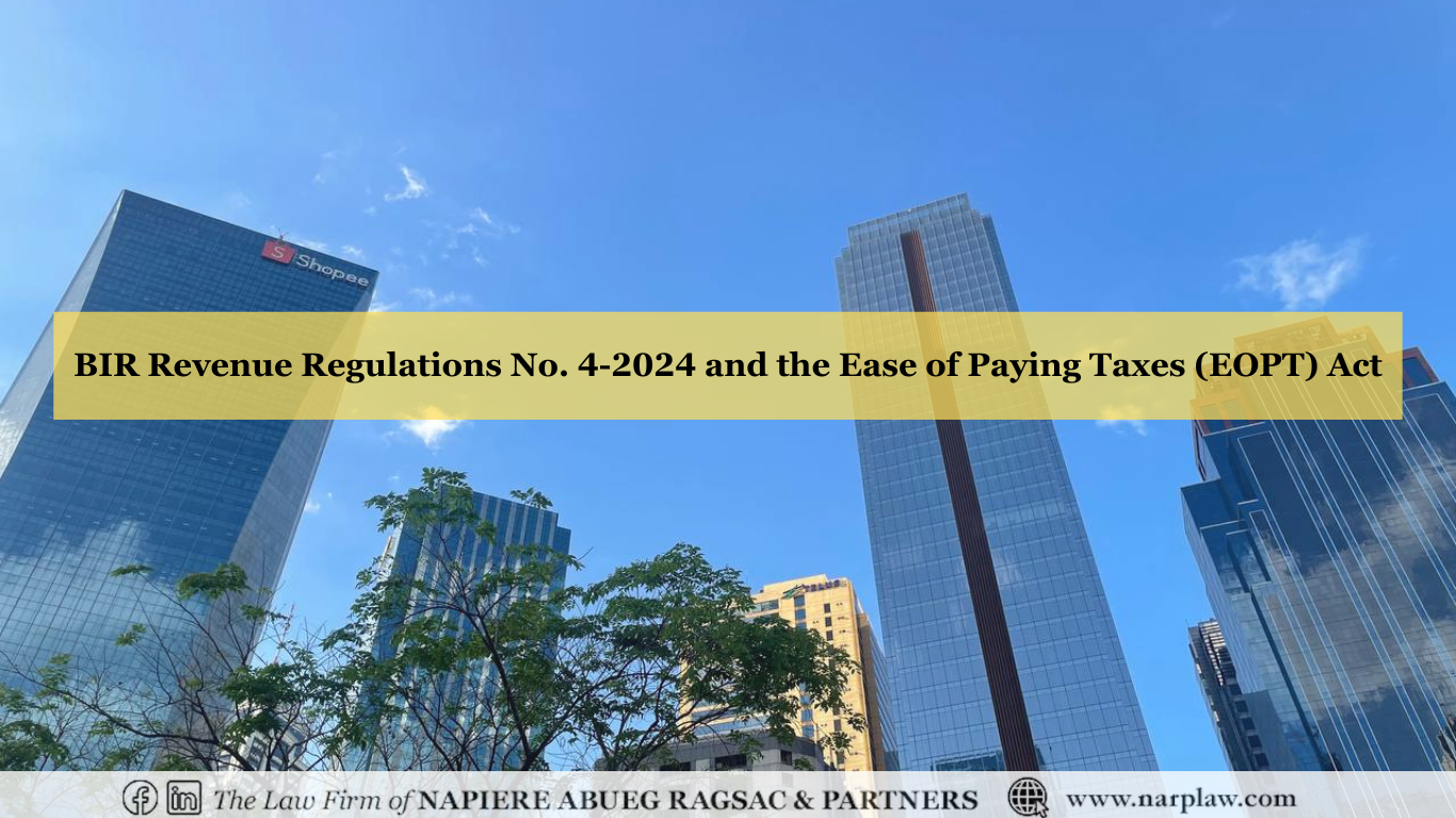 Bir Revenue Regulations No 4 2024 And The Ease Of Paying Taxes Eopt Act Narp Law The 9334